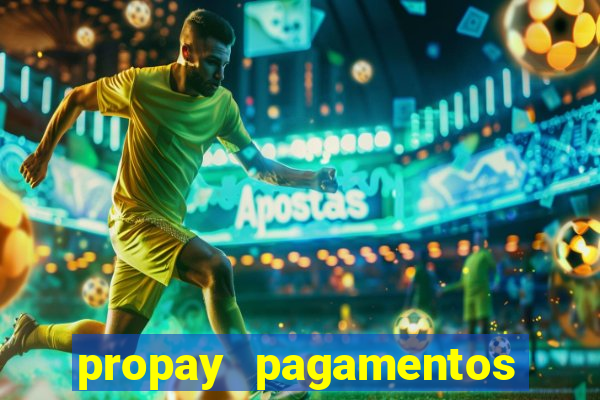 propay pagamentos ltda jogos